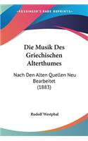 Musik Des Griechischen Alterthumes