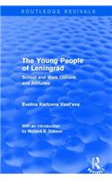 Revival: The Young People of Leningrad (1975): The Young People of Leningrad (1975): School and Work Options and Attitudes