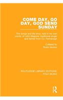 Come Day, Go Day, God Send Sunday