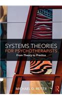 Systems Theories for Psychotherapists