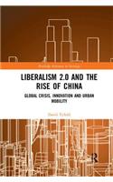 Liberalism 2.0 and the Rise of China