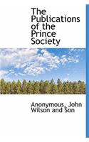 The Publications of the Prince Society