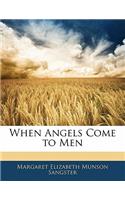 When Angels Come to Men