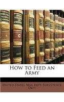 How to Feed an Army