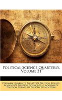 Political Science Quarterly, Volume 31