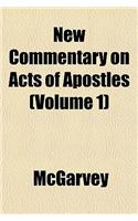 New Commentary on Acts of Apostles (Volume 1): (English)