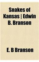 Snakes of Kansas Edwin B. Branson