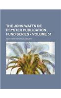 The John Watts de Peyster Publication Fund Series (Volume 51): (English)