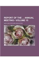 Report of the Annual Meeting (Volume 15): (English)