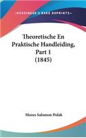 Theoretische En Praktische Handleiding, Part 1 (1845)
