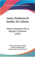 Lettre, Posthume Et Inedite, de Cabanis