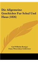 Allgemeine Geschichte Fur Schul Und Haus (1826)