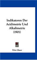 Indikatoren Der Acidimetrie Und Alkalimetrie (1901)