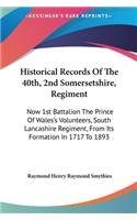 Historical Records Of The 40th, 2nd Somersetshire, Regiment