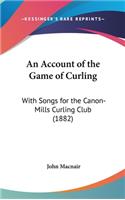 An Account of the Game of Curling