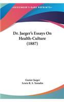 Dr. Jaeger's Essays On Health-Culture (1887)