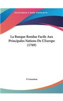 La Banque Rendue Facile Aux Principales Nations de L'Europe (1769)