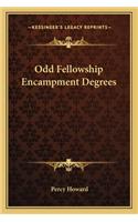 Odd Fellowship Encampment Degrees