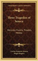 Three Tragedies of Seneca