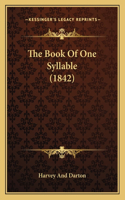 The Book Of One Syllable (1842)