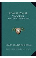 A West Point Wooing: And Other Stories (1899)(English)