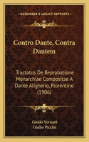 Contro Dante, Contra Dantem