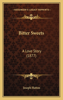 Bitter Sweets