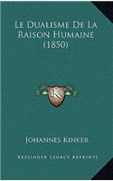 Dualisme De La Raison Humaine (1850)