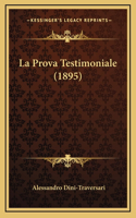 La Prova Testimoniale (1895)