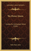 The Flower Queen