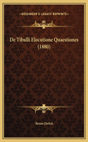 De Tibulli Elocutione Quaestiones (1880)