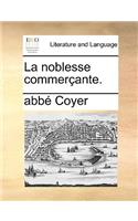 La Noblesse Commerante.