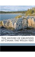 The History of Gruffydd AP Cynan; The Welsh Text