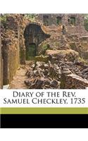 Diary of the Rev. Samuel Checkley, 1735 Volume 1