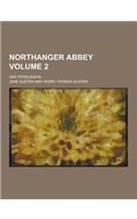 Northanger Abbey; And Persuasion Volume 2