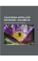 California Appellate Decisions (Volume 28)