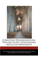 Christian Denominations, Volume Eight: Continuing Anglican Movement