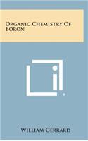 Organic Chemistry of Boron