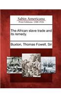African slave trade and its remedy.