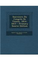 Souvenirs Du Congres de Vienne, 1814-1815
