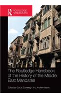 The Routledge Handbook of the History of the Middle East Mandates