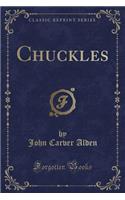 Chuckles (Classic Reprint)