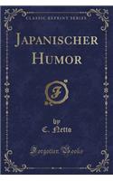 Japanischer Humor (Classic Reprint)