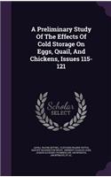 A Preliminary Study of the Effects of Cold Storage on Eggs, Quail, and Chickens, Issues 115-121