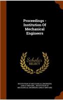 Proceedings - Institution of Mechanical Engineers