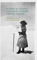 Women in Transit Through Literary Liminal Spaces