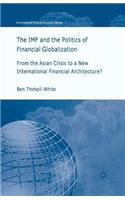 IMF and the Politics of Financial Globalization