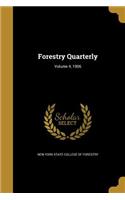 Forestry Quarterly; Volume 4, 1906