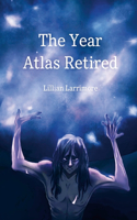 Year Atlas Retired