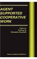 Agent Supported Cooperative Work